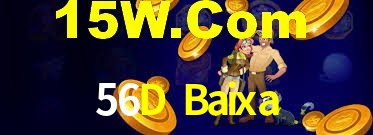 56D Baixa,56D Com Bet
